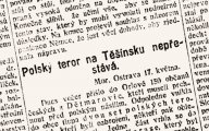 Rok 1920: Polské ozbrojené jednotky přepadly naše obce na Těšínsku: V dnešní době pokládáme Poláky za blízké…