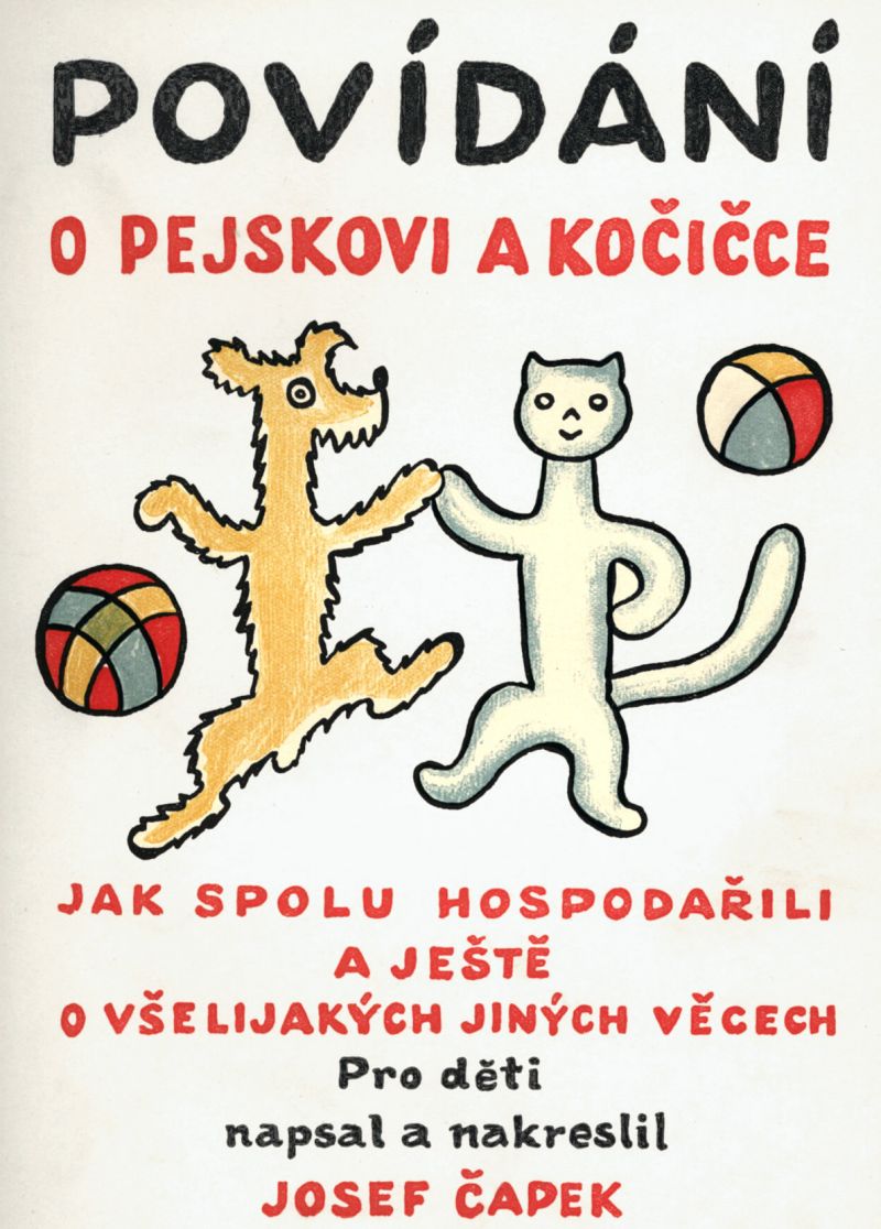 zobrazit detail historického snímku: Povídání o pejskovi a kočičce, jak spolu hospodařili a ještě o všelijakých jiných věcech.